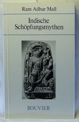 Indische Schöpfungsmythen eine Einführung