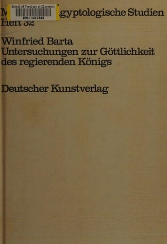 Untersuchungen zur Göttlichkeit des regierenden Königs: Ritus u. Sakralkönigtum in Altägypten nach Zeugnissen d. Frühzeit u. d. Alten Reiches (Münchner ägyptologische Studien) (German Edition)