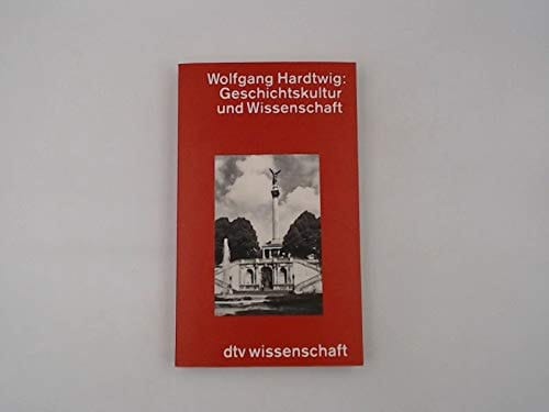 Geschichtskultur und Wissenschaft (DTV Wissenschaft) (German Edition)