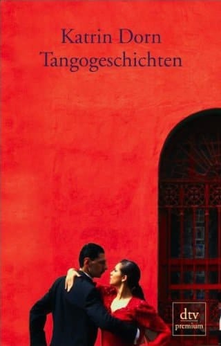 Tangogeschichten. Erzählungen.