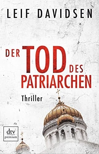Der Tod des Patriarchen Thriller