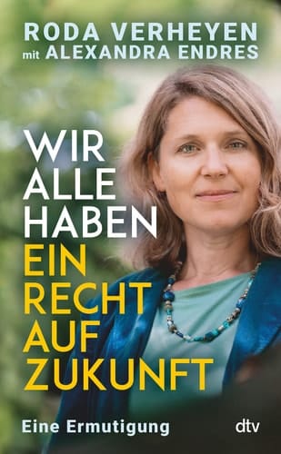 Wir alle haben ein Recht auf Zukunft eine Ermutigung