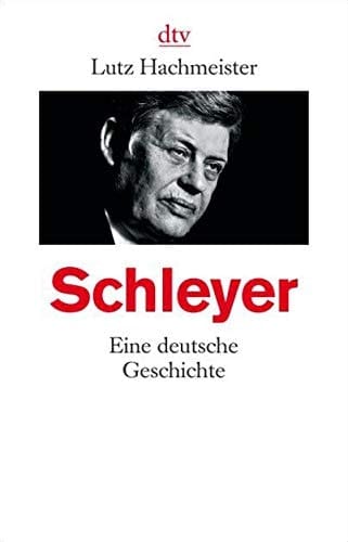 Schleyer eine deutsche Geschichte