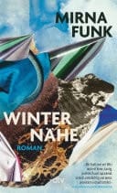 Winternähe Roman | »Ernst, ironisch, lesenswert.« Der SPIEGEL