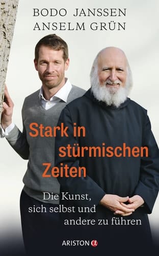Stark in stürmischen Zeiten die Kunst, sich selbst und andere zu führen