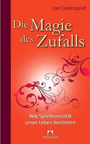 Die Magie des Zufalls wie Synchronizität unser Leben bestimmt