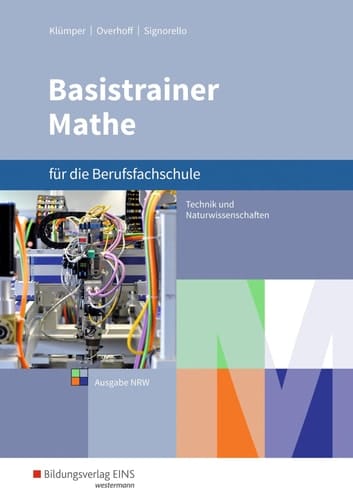 Basistrainer Mathe für die Berufsfachschule Lehrbuch. ...
