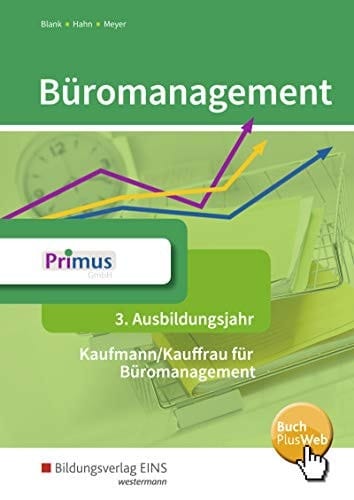 Büromanagement Kaufmann/Kauffrau für Büromanagement Andreas Blank, Nick Brown, Hark Dose, Dr. Astrid Faustmann, Dr. Hans Hahn [und weitere]