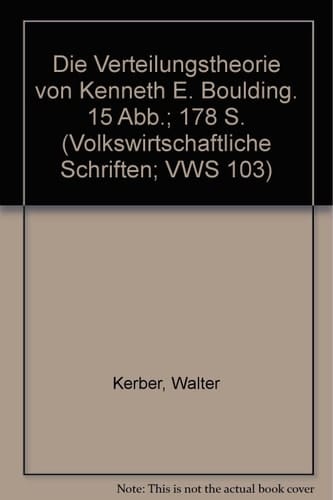 Die Verteilungstheorie Von Kenneth E. Boulding (Volkswirtschaftliche Schriften) (German Edition)