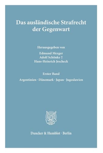 Das Auslandische Strafrecht Der Gegenwart: Bd. 1.: Argentinien - Danemark - Japan - Jugoslawien (German Edition)