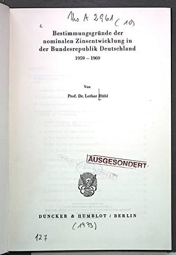 Bestimmungsgrunde Der Nominalen Zinsentwicklung in Der Bundesrepublik Deutschland 1959 - 1969 (Veroffentlichungen Des Instituts Fur Empirische Wirtschaftsforschung) (German Edition)