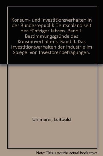 Konsum- und Investitionsverhalten in der Bundesrepublik Deutschland seit den fünfziger Jahren