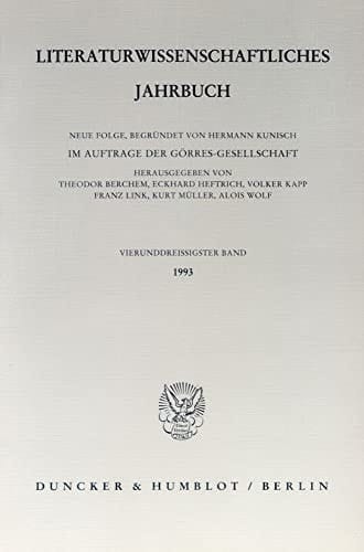 Literaturwissenschaftliches Jahrbuch 34. Band (1993)