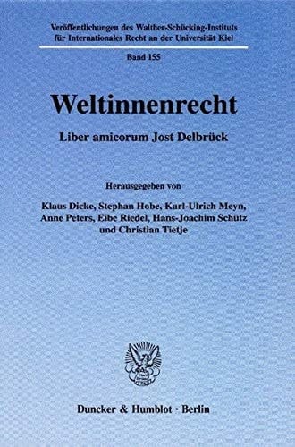 Weltinnenrecht liber amicorum Jost Delbrück