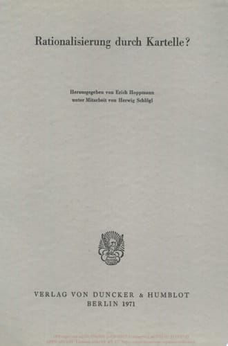 Rationalisierung durch Kartelle?