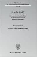 Sonde 1957 Ein Jahr Als Symbolische Zäsur Für Wandlungsprozesse Im Geteilten Deutschland