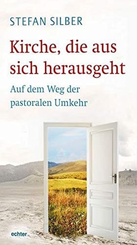 Kirche, die aus sich herausgeht auf dem Weg der pastoralen Umkehr