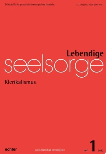 Lebendige Seelsorge 1/2022 Klerikalismus