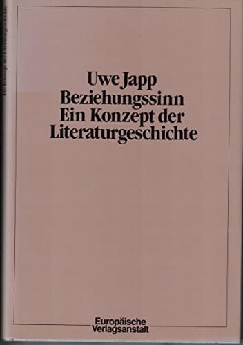 Beziehungssinn: Ein Konzept der Literaturgeschichte (German Edition)