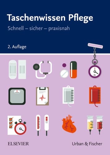 Taschenwissen Pflege Schnell - sicher - praxisnah