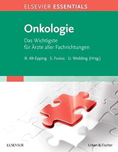 Elsevier essentials Onkologie das Wichtigste für Ärzte aller Fachrichtungen