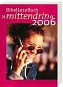 BibelLeseBuch ' mittendrin' 2005.