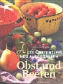 Obst und Beeren alte Gartentipps neu ausgegraben