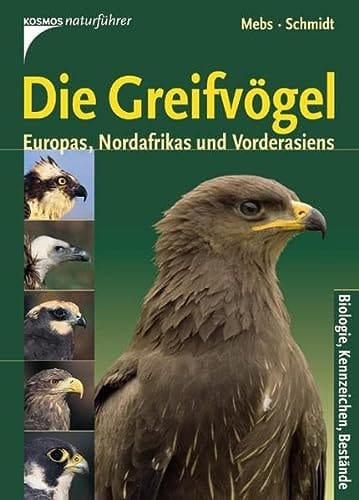 Greifvögel Europas, Nordafrikas und Vorderasiens