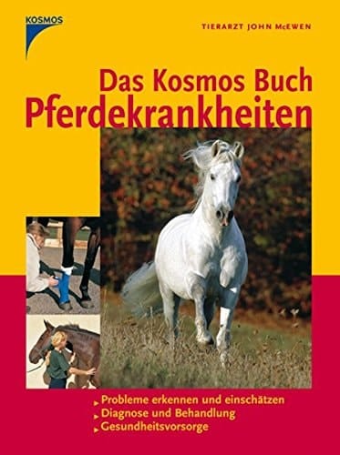 Das Kosmos-Buch Pferdekrankheiten