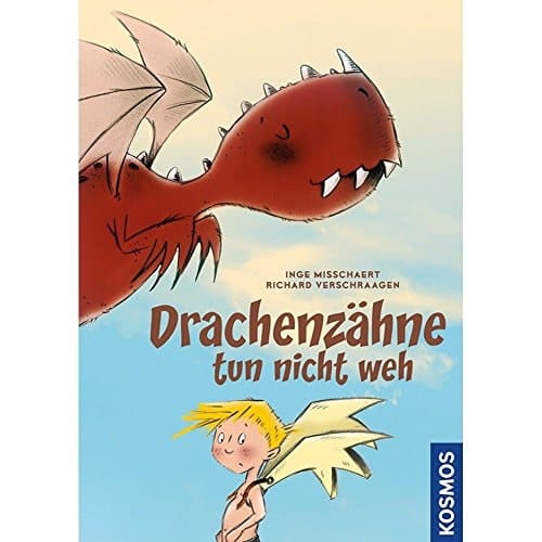Drachenzähne tun nicht weh die schrecklichen Drachenabenteuer von Felix Blume