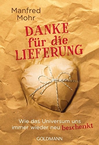 Danke für die Lieferung wie das Universum uns immer wieder neu beschenkt