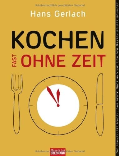 Kochen fast ohne Zeit