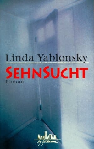 Sehnsucht Roman