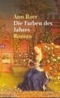 Die Farben des Jahres die Geschichte einer Frau im Mittelalter