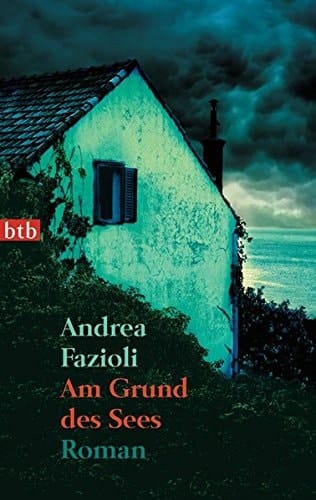 Am Grund des Sees Roman