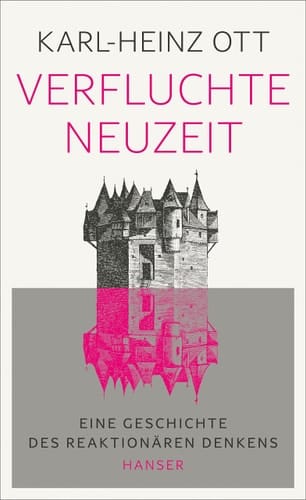 Verfluchte Neuzeit eine Geschichte des reaktionären Denkens