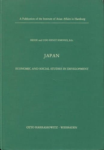Japan: economic and social studies in development;: A publication of the Inst. of Asian Affairs in Hamburg