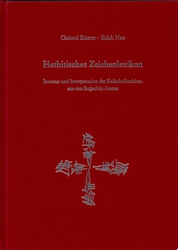 Hethitisches Zeichenlexikon Inventar und Interpretation der Keilschriftzeichen aus den Boğazköy-Texten