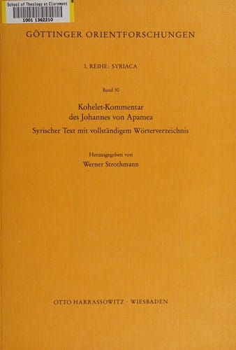 Kohelet-Kommentar des Johannes von Apamea: Syrischer Text mit vollstandigem Worterverzeichnis (Gottinger Orientforschungen)