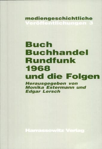 Buch, Buchhandel und Rundfunk 1968 und die Folgen