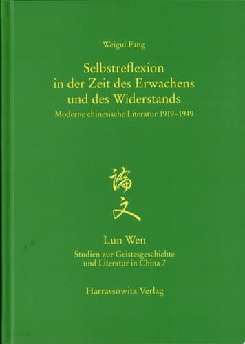 Selbstreflexion in der Zeit des Erwachens und des Widerstands moderne chinesische Literatur 1919-1949