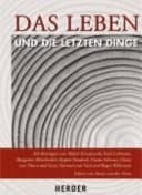 Das Leben und die letzten Dinge