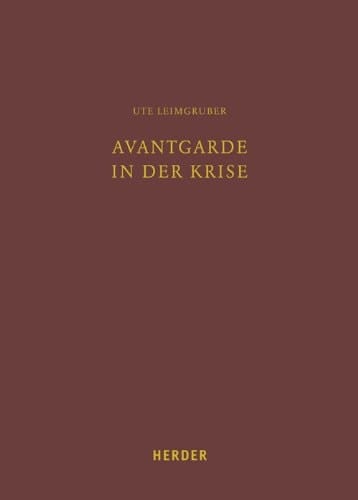 Avantgarde in der Krise eine pastoraltheologische Ortsbestimmung der Frauenorden nach dem Zweiten Vatikanischen Konzil