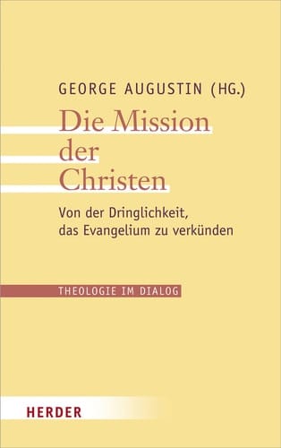 Die Mission der Christen von der Dringlichkeit, das Evangelium zu verkünden