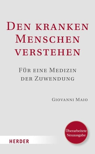 Den kranken Menschen verstehen für eine Medizin der Zuwendung
