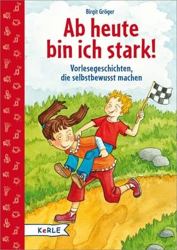 Ich bin stark! Geschichten zum Mutmachen ; geschrieben und gelesen von Birgit Gröger