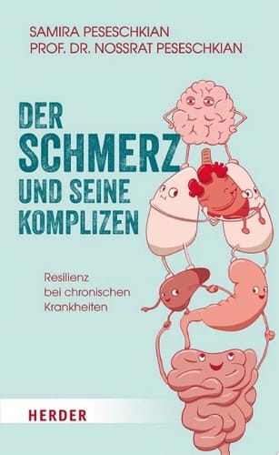Der Schmerz und seine Komplizen Resilienz bei chronischen Krankheiten