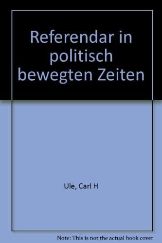 Referendar in politisch bewegten Zeiten (German Edition)
