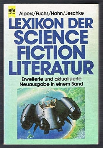 Lexikon der Science Fiction Literatur (Heyne Sachbuch) (German Edition)