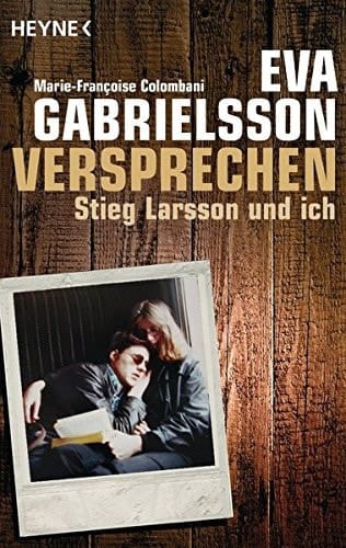 Versprechen Stieg Larsson und ich